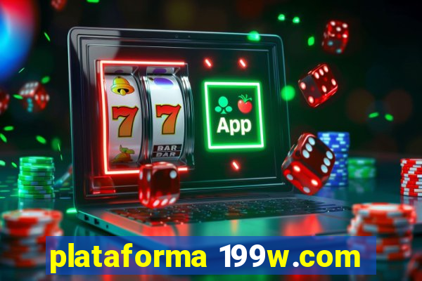 plataforma 199w.com